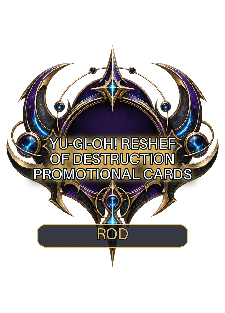 Yu-Gi-Oh! Reshef of Destruction promotional cards