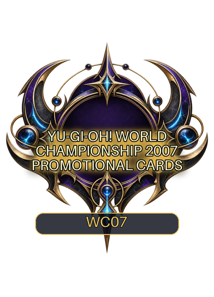 Yu-Gi-Oh! World Championship 2007 promotional cards