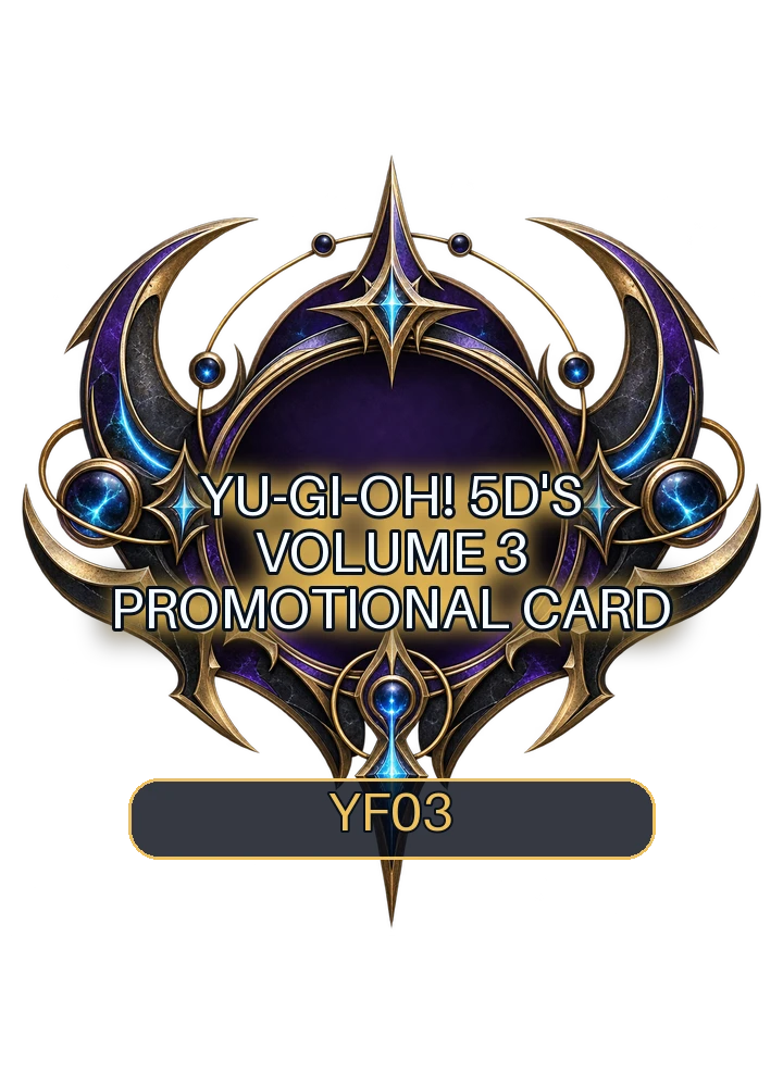 Yu-Gi-Oh! 5D's Volume 3 promotional card