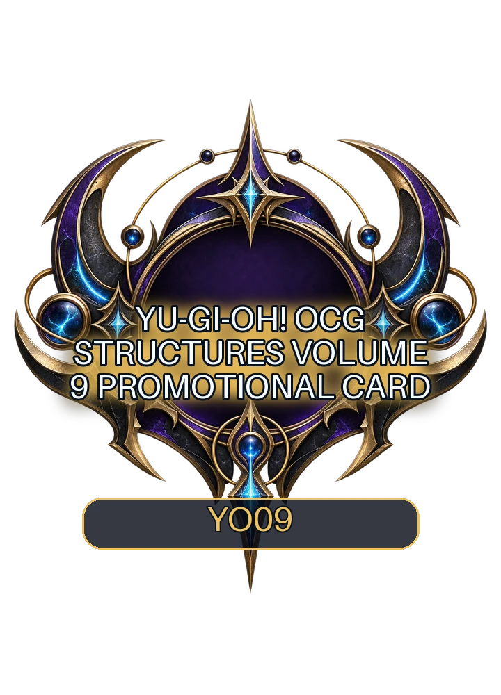 Yu-Gi-Oh! OCG Structures Volume 9 promotional card
