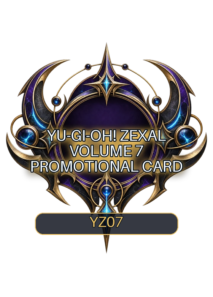 Yu-Gi-Oh! ZEXAL Volume 7 promotional card